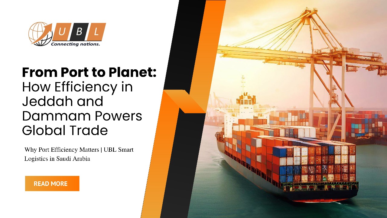 From Port to Planet: How Efficiency in Jeddah and Dammam Powers Global Trade