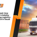 Beyond Speed: How End-to-End Visibility Is Redefining Logistics Performance in Saudi Arabia