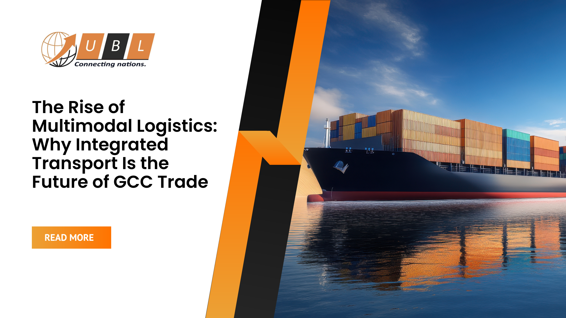 The Rise of Multimodal Logistics: Why Integrated Transport Is the Future of GCC Trade