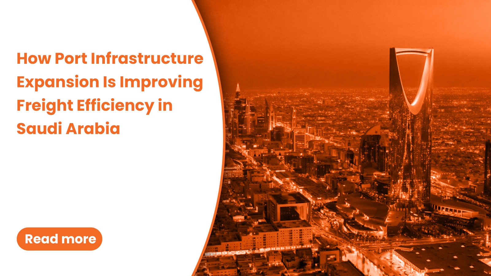 How Port Infrastructure Expansion Is Improving Freight Efficiency in Saudi Arabia