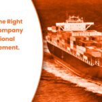Choosing the Right Logistics Company for International Cargo Movement