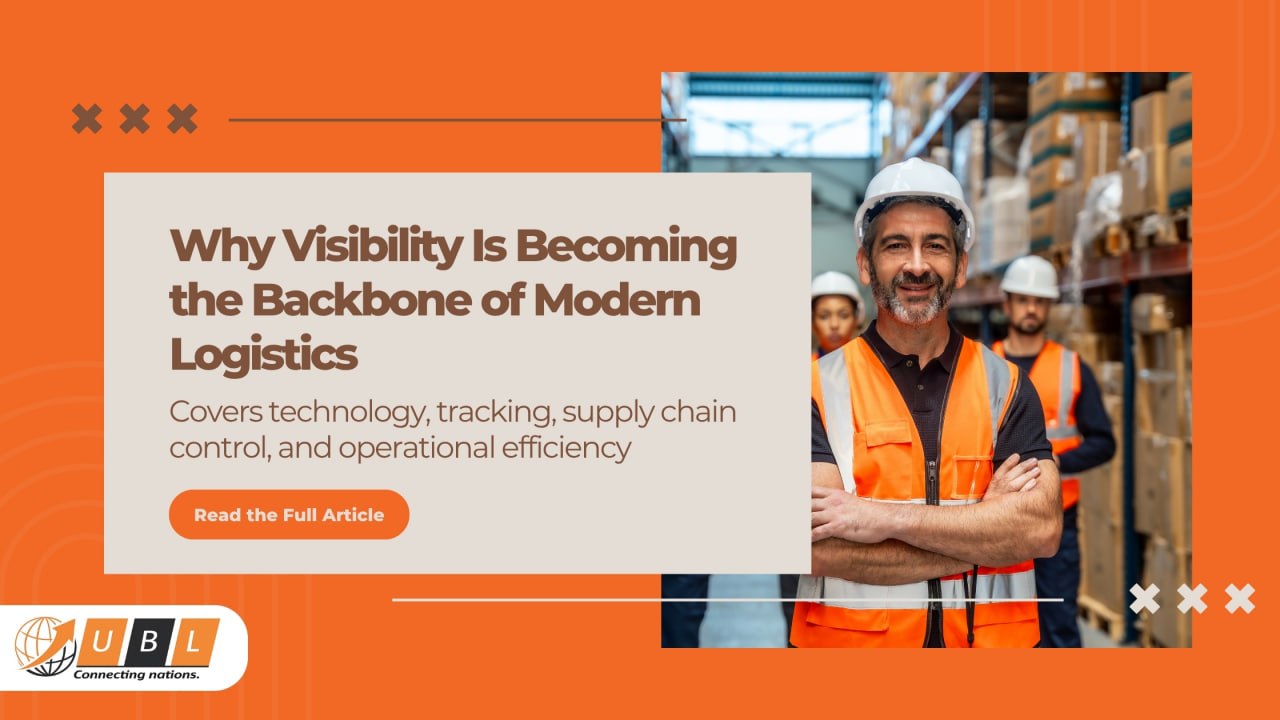 Why Visibility Is Becoming the Backbone of Modern Logistics